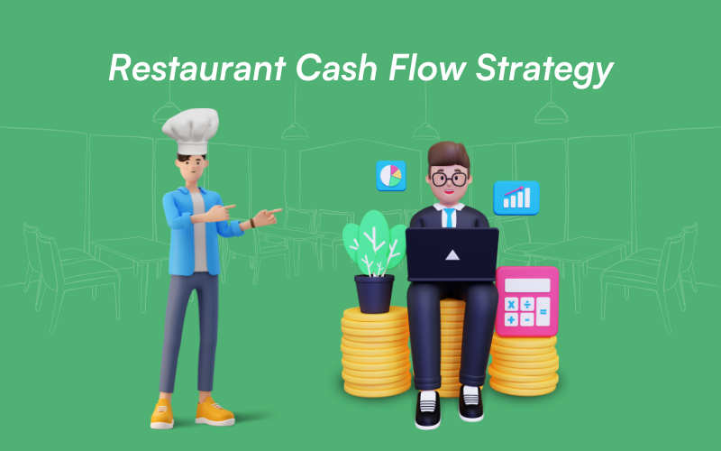 Cash Flow strategies for restaurant